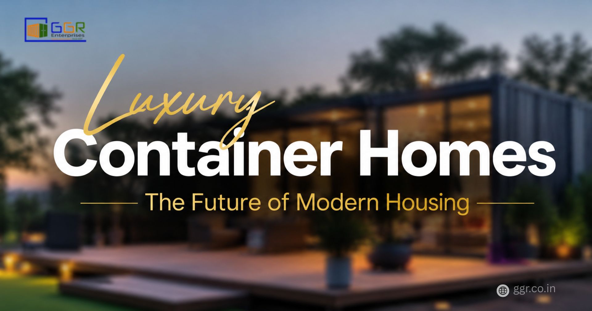 Luxury Container Homes 